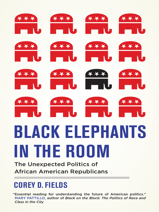 Title details for Black Elephants in the Room by Corey D. Fields - Wait list
